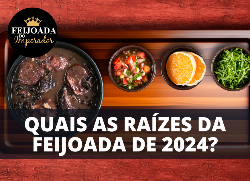 Quais as Raízes da Feijoada Moderna?