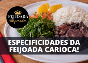 Especificidades da Feijoada Carioca!