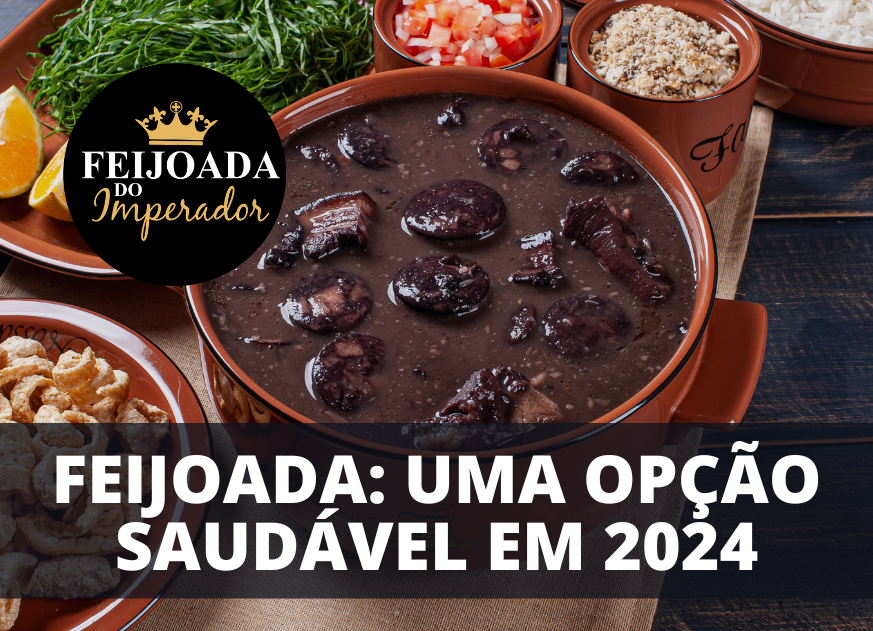 Leia mais sobre o artigo Feijoada: uma opção saudável para todas as ocasiões em 2024