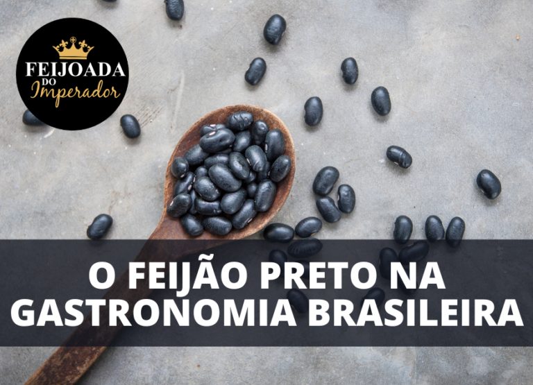 O Feijão Preto na Gastronomia Brasileira
