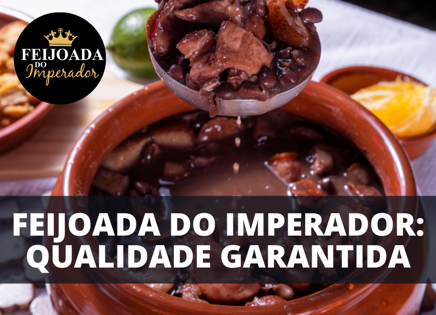 Feijoada de Qualidade e Fresca - Garantias