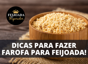 Como Fazer Farofa Para Feijoada!