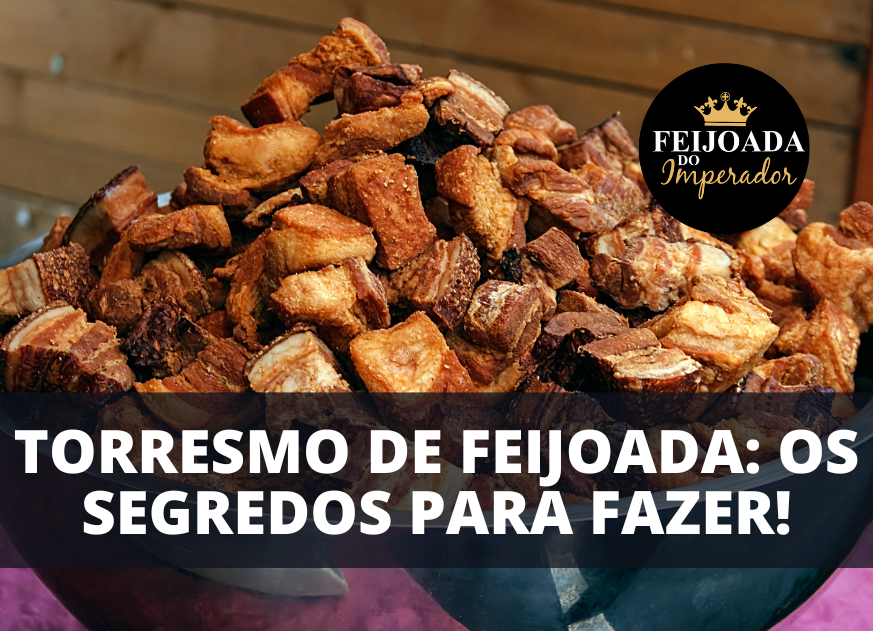 O Torresmo de Feijoada!